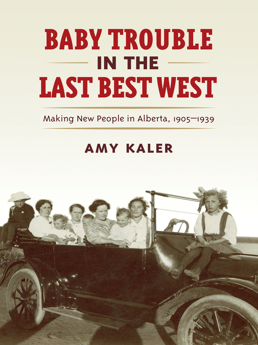 Title details for Baby Trouble in the Last Best West by Amy Kaler - Wait list